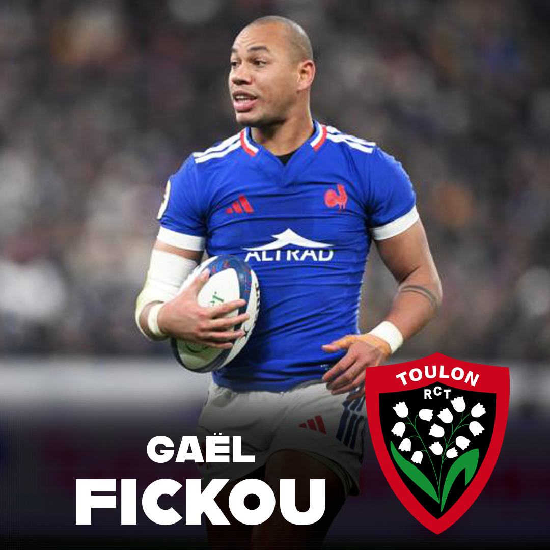 ✅ Gaël Fickou va rejoindre Toulon !